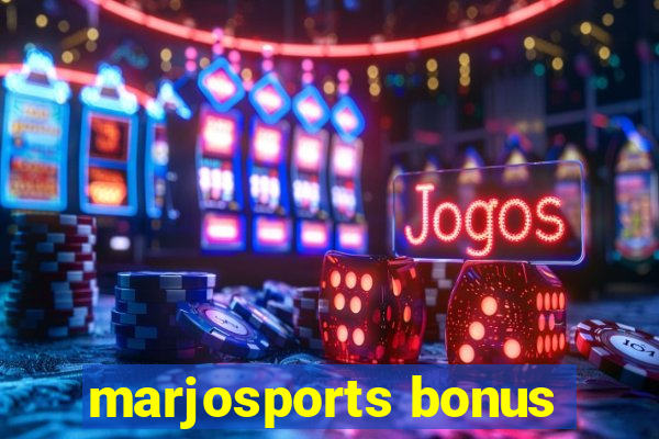 marjosports bonus